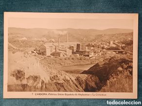 Postales: 7 CARDONA. Fábrica Unión Española de Explosivos y La Coromina